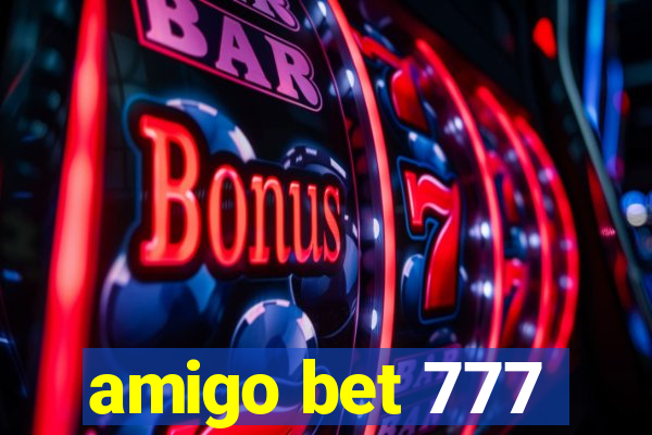 amigo bet 777